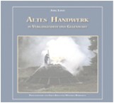 Altes Handwerk